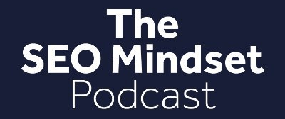 The SEO Mindset Podcast
