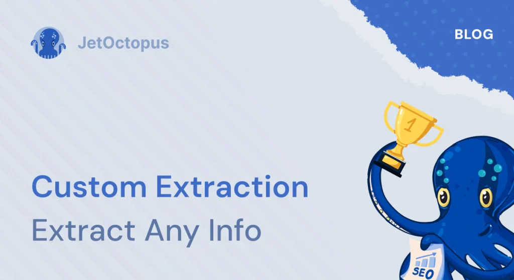 Custom Extraction. How to extract any info from a webpage