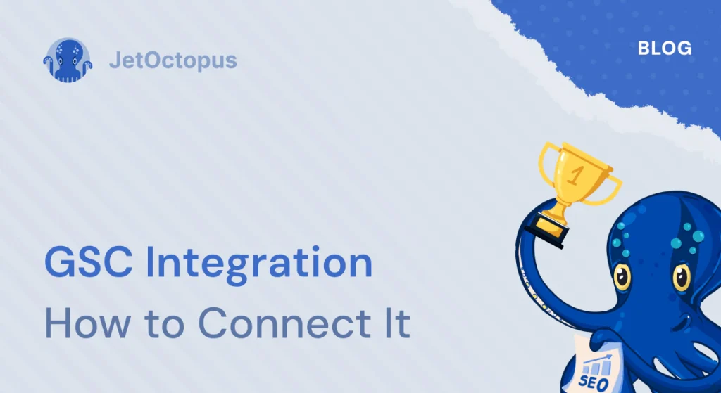 How to connect Google Search Console with JetOctopus
