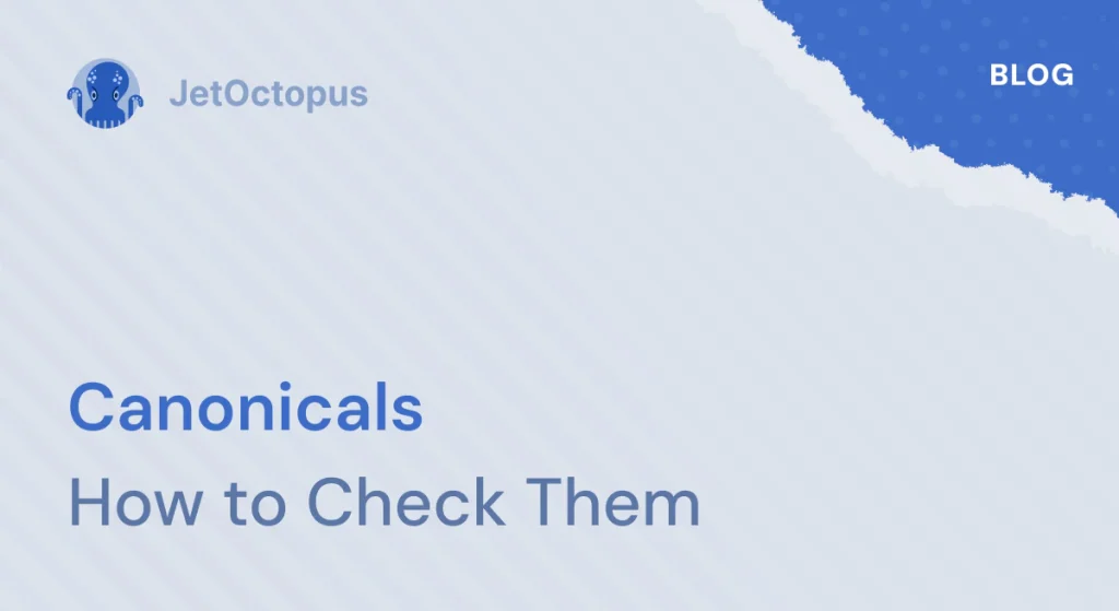 How to check canonicals with JetOctopus