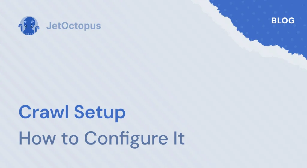 How to configure a crawl of your website