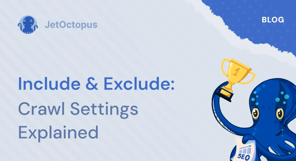 How to use Include and Exclude settings when configuring a crawl