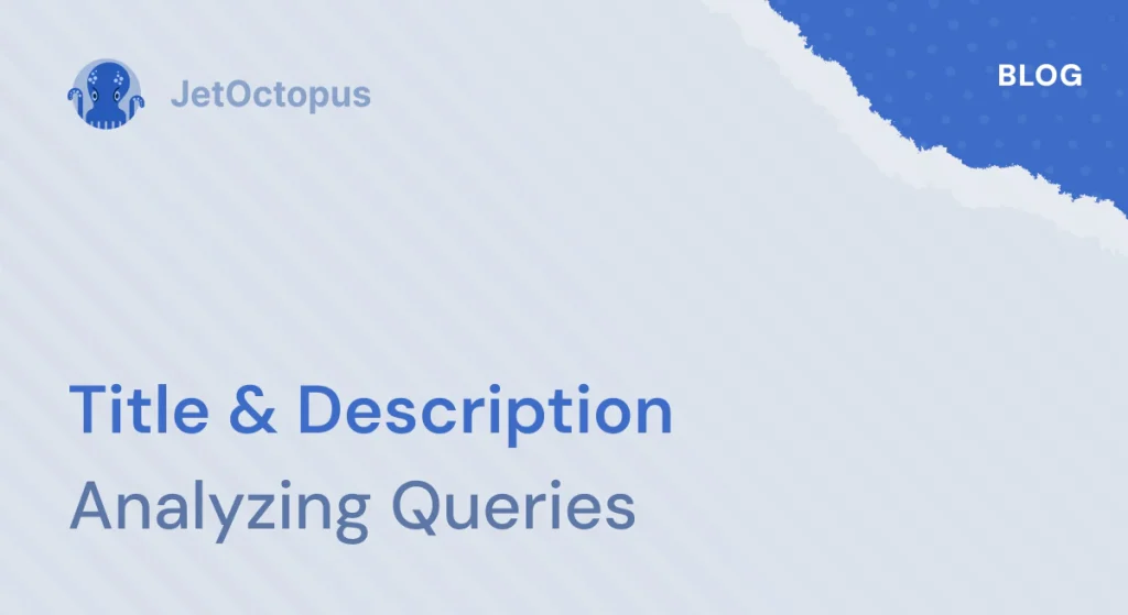 How to analyze queries in the title and description