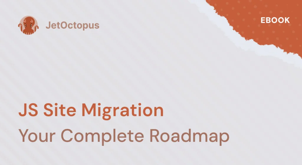 Roadmap to a successful JS site migration