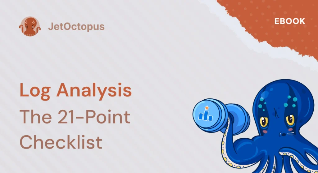 The Ultimate Guide to SEO Log Analysis – a 21 Point Checklist