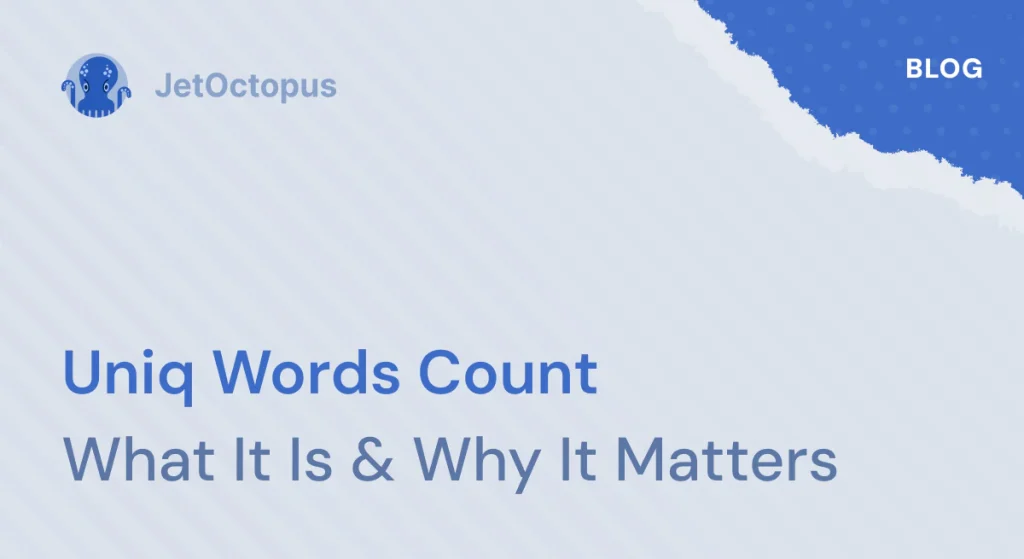 Body Uniq Words Count: what it is and how to analyze its impact