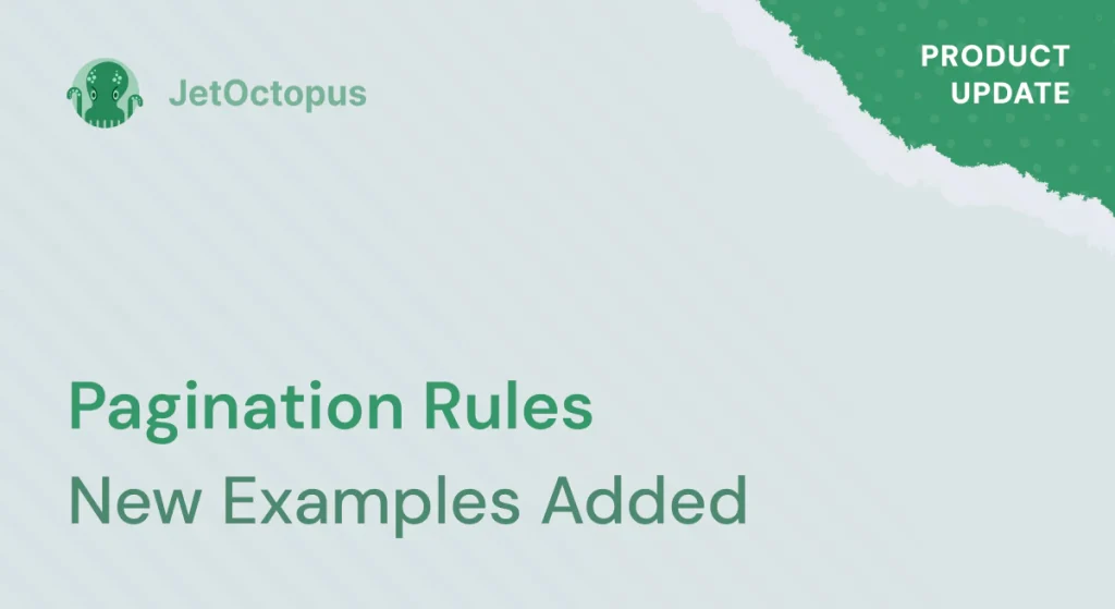 Product Update. Pagination rule examples so that you can better analyze pagination