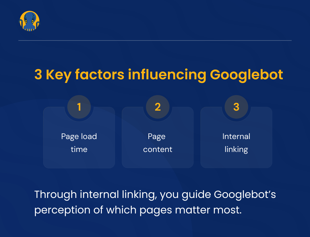 3 key factors influencing google bot