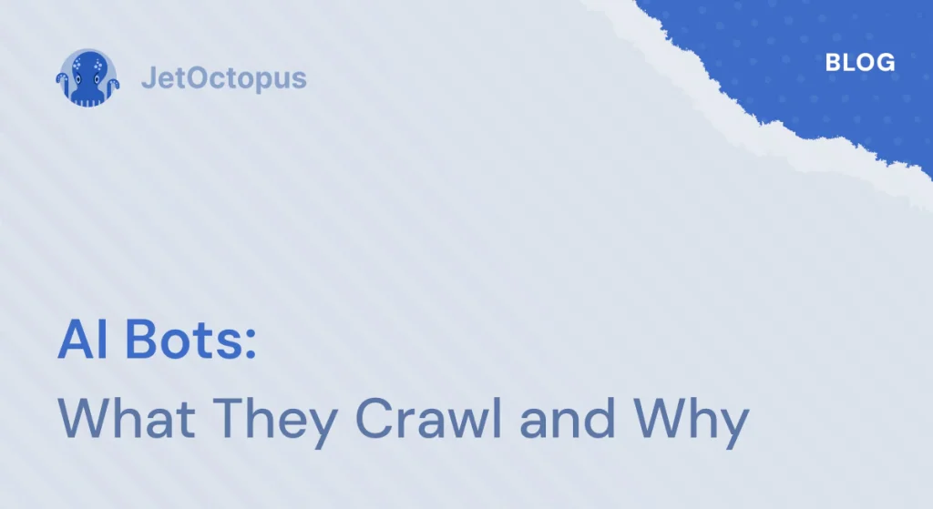 AI Bots: What They Crawl And Why