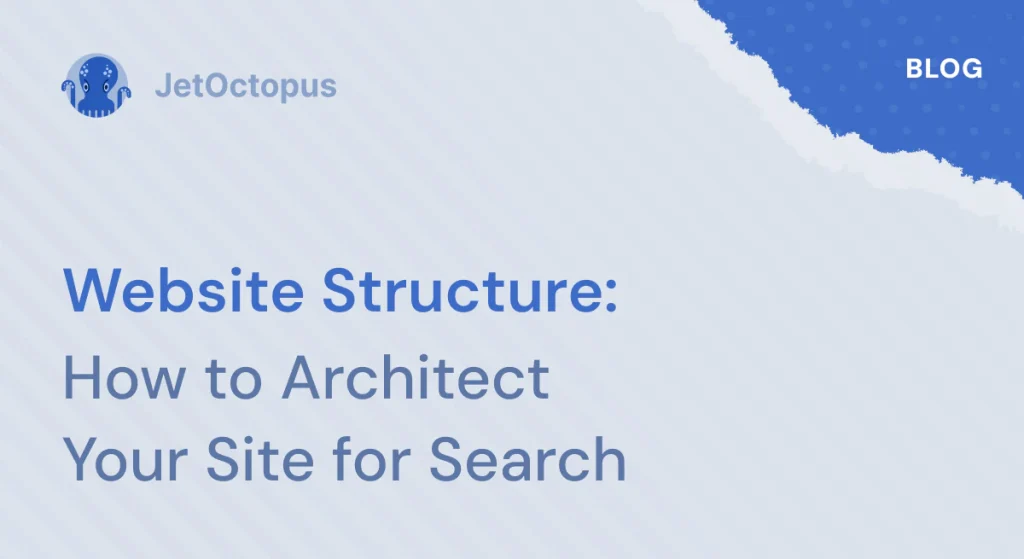 Website Structure for SEO: Technical Principles and High‑Impact Best Practices 