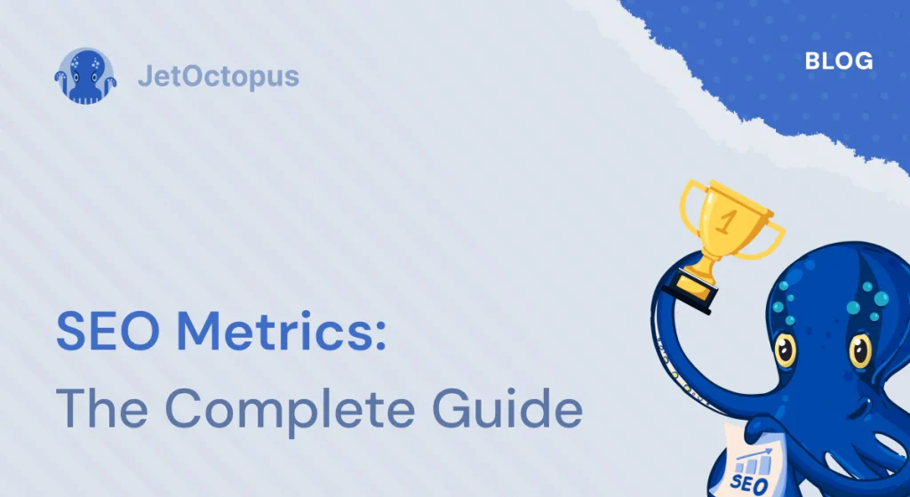 SEO Metrics to Track in 2026: The Complete Guide to SEO Website Metrics for SEO