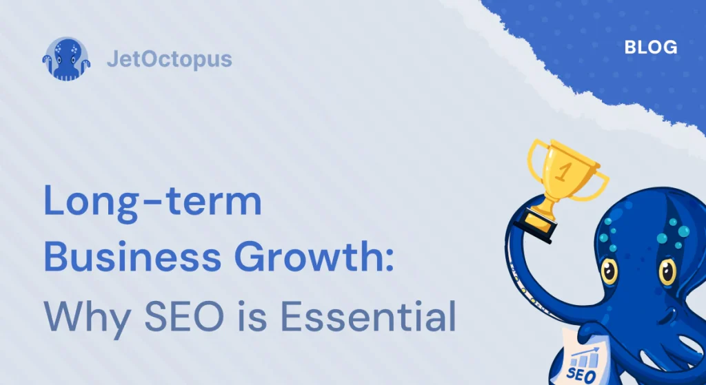 The Importance of SEO: How Search Investments Translate Into Real Business Outcomes