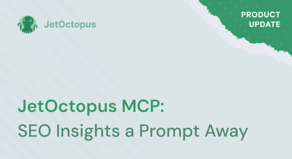 Introducing JetOctopus MCP: Your SEO Data, Inside Your AI Assistant